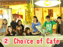 Choice of Cafe